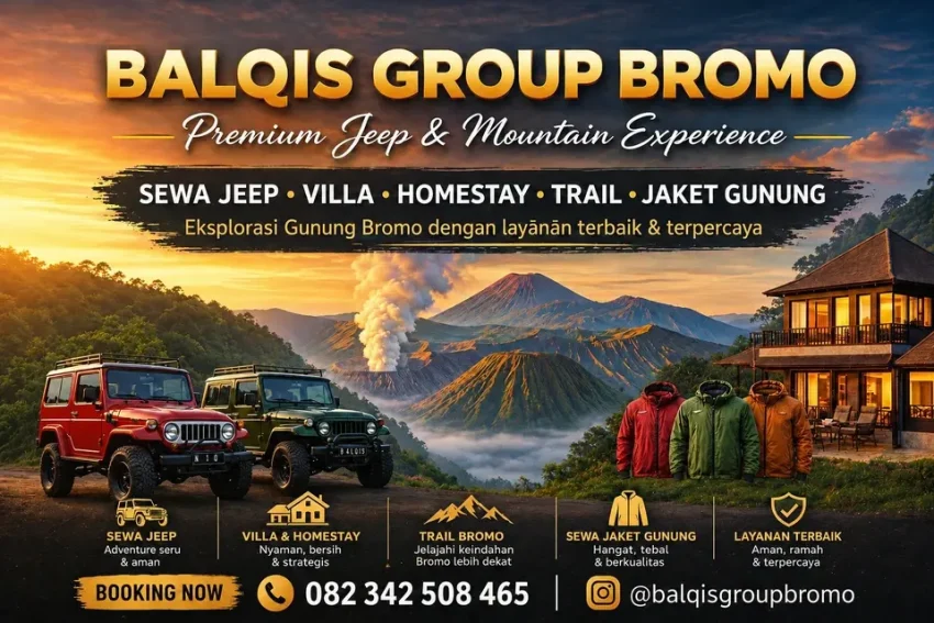 Balqis Group Bromo penyedia paket wisata Bromo, sewa jeep Hartop, homestay dan villa di Gunung Bromo